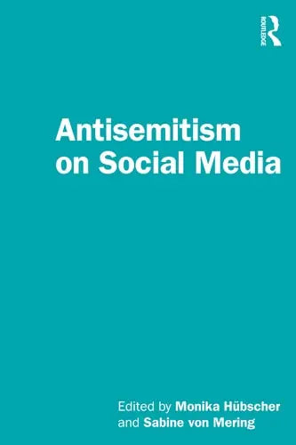 Antisemitism on Social Media Routledge Taylor & Francis Group