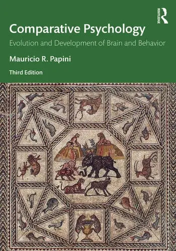 Comparative Psychology Evolution and Development of Brain and Behavior Routledge, Taylor & Francis Group