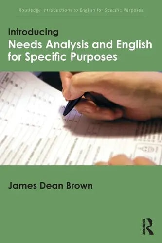 Introducing Needs Analysis and English for Specific Purposes Routledge