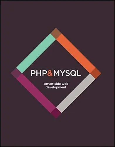 PHP & MySQL Server-side Web Development by Jon Duckett