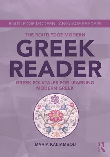 The Routledge Modern Greek Reader Greek Folktales for Learning Modern Greek