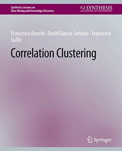 Correlation Clustering by Francesco Bonchi