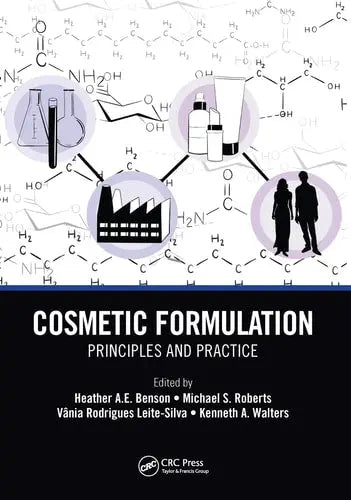Cosmetic Formulation Principles and Practice Taylor & Francis Group