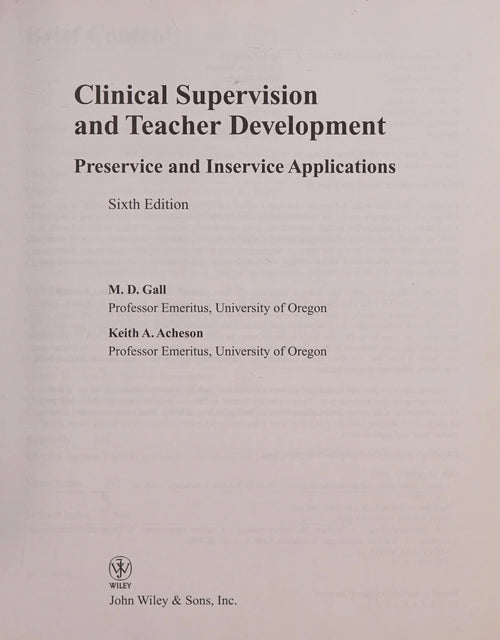 Clinical Supervision and Teacher Development by M. D. Gall; Keith A. Acheson