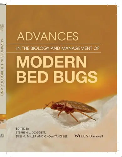 Advances in the Biology and Management of Modern Bed Bugs by Stephen L. Doggett