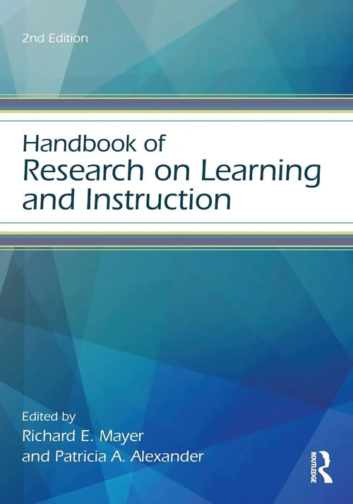 Handbook of Research on Learning and Instruction by Richard E. Mayer