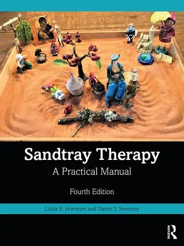 Sandtray Therapy A Practical Manual Routledge