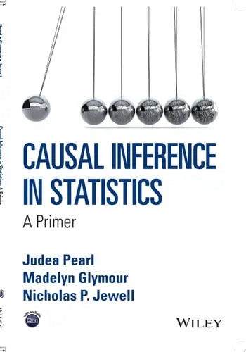 Causal Inference in Statistics A Primer by Judea Pearl