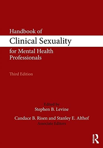 Handbook of Clinical Sexuality for Mental Health Professionals by Stephen B. Levine