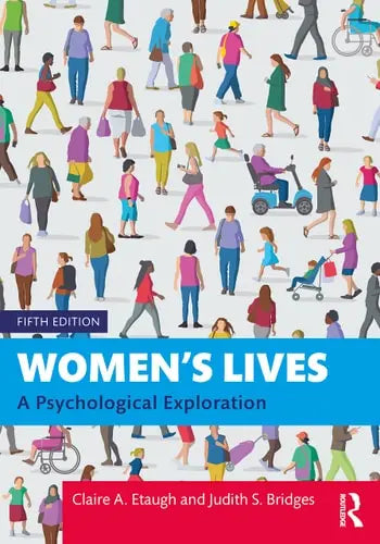 Women's Lives A Psychological Exploration by Claire Etaugh