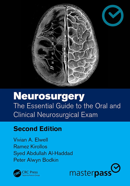 Neurosurgery The Essential Guide to the Oral and Clinical Neurosurgical Exam by Vivian A. Elwell