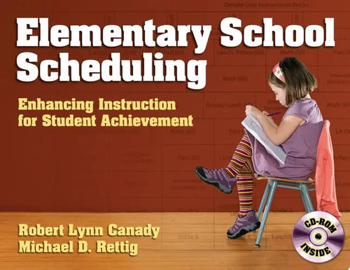 Elementary School Scheduling Enhancing Instruction for Student Achievement