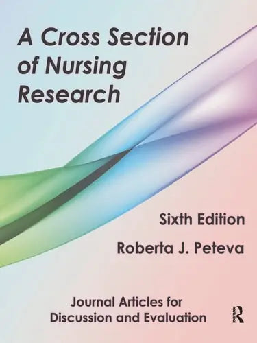A Cross Section of Nursing Research Journal Articles for Discussion and Evaluation Pyrczak Publishing