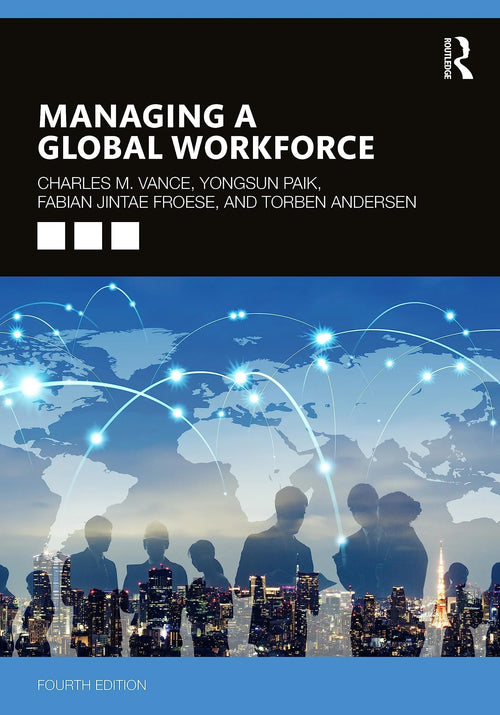 Managing a Global Workforce by Charles Vance