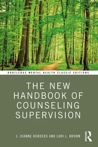 The New Handbook of Counseling Supervision Routledge