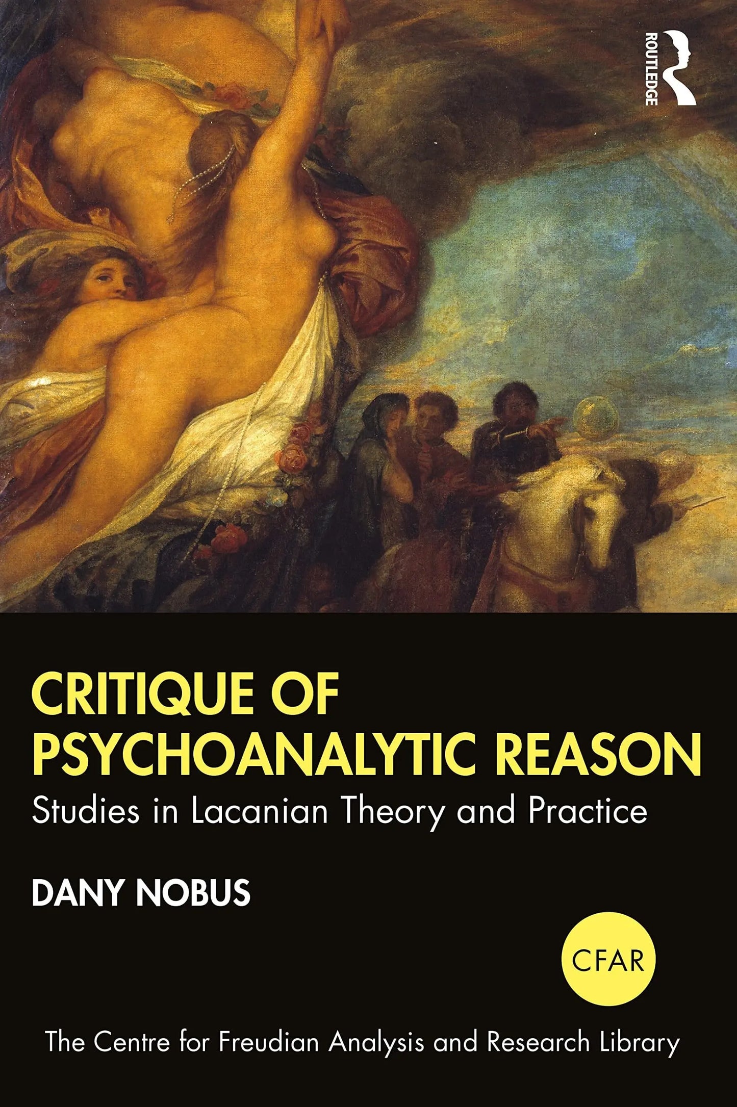 Critique of Psychoanalytic Reason Studies in Lacanian Theory and Practice