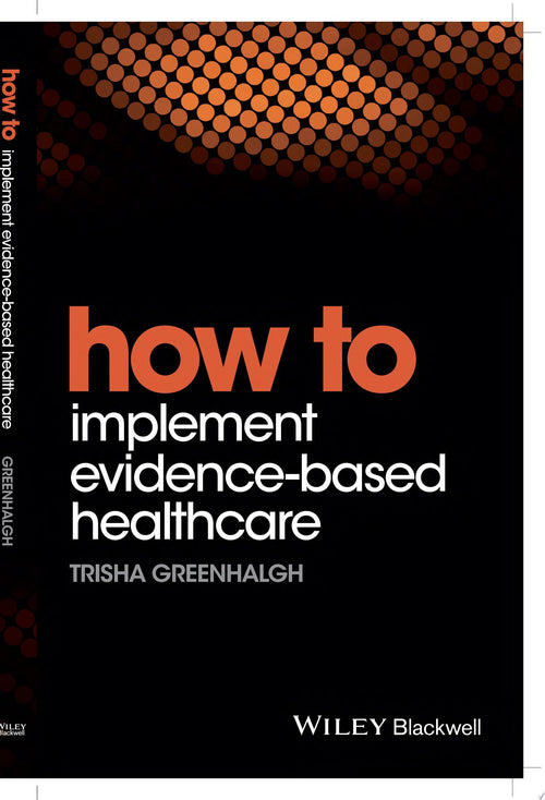 How to Implement Evidence-Based Healthcare