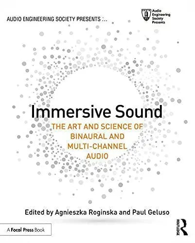Immersive Sound The Art and Science of Binaural and Multi-channel Audio Routledge