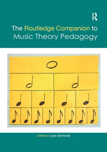 The Routledge Companion to Music Theory Pedagogy Taylor & Francis Group