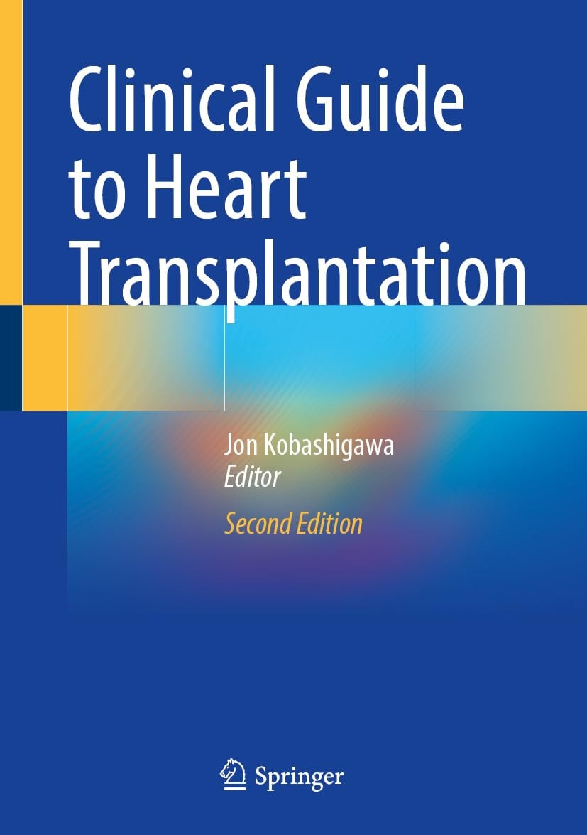 Clinical Guide to Heart Transplantation by Jon Kobashigawa