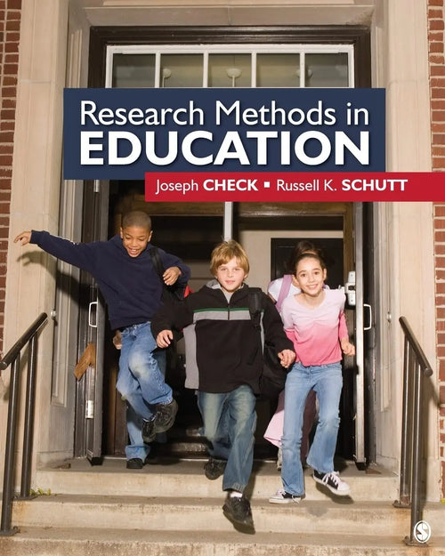 Research Methods in Education by Joseph Check