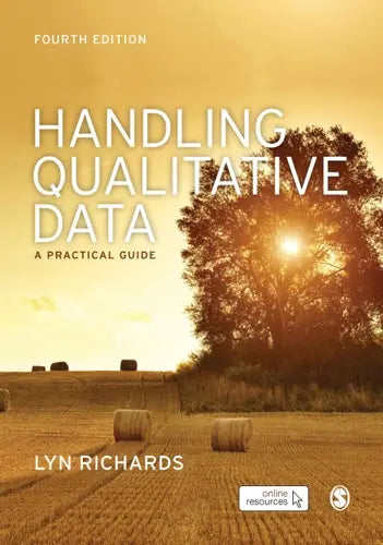 Handling Qualitative Data A Practical Guide