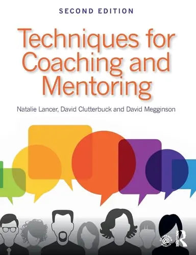 Techniques for Coaching and Mentoring Routledge