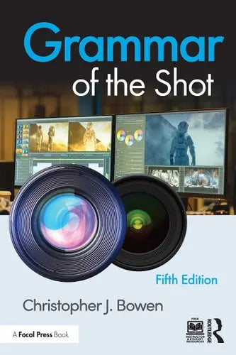 Grammar of the Shot Routledge