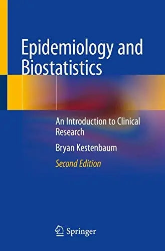 Epidemiology and Biostatistics An Introduction to Clinical Research Springer International Publishing