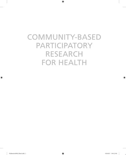 Community-Based Participatory Research for Health Advancing Social and Health Equity John Wiley & Sons