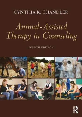 Animal-Assisted Therapy in Counseling Routledge