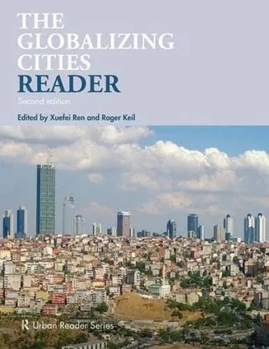The Globalizing Cities Reader Taylor & Francis Group
