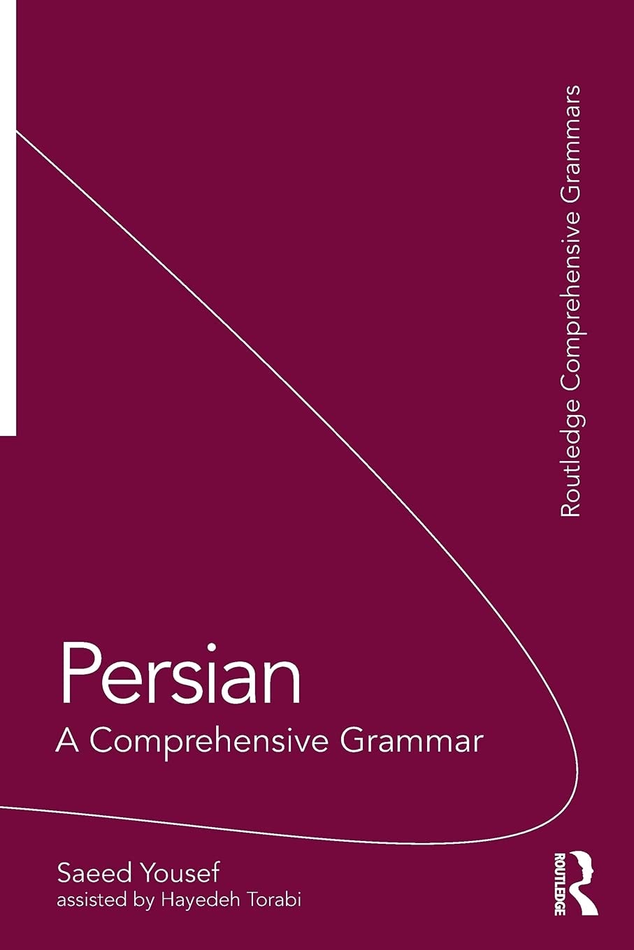Persian A Comprehensive Grammar by Saeed Yousef