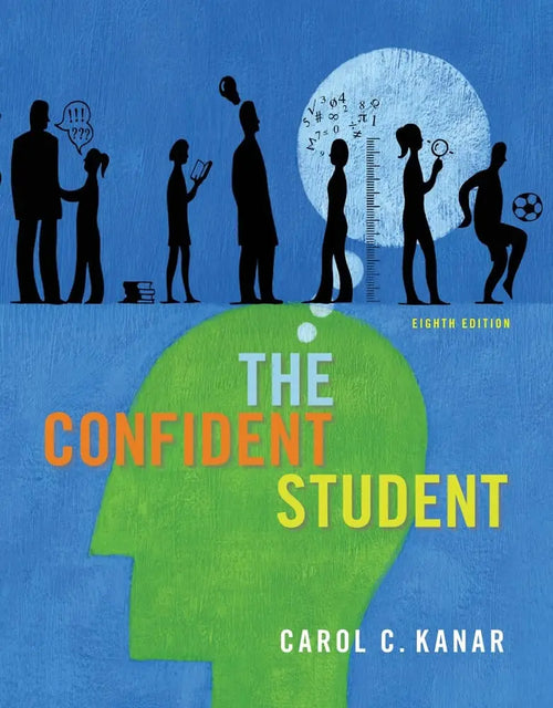 The Confident Student by Carol C. Kanar