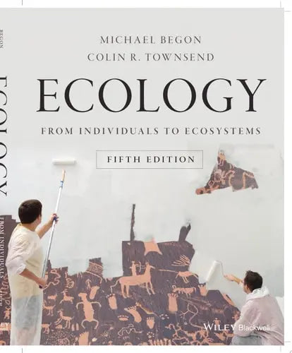 Ecology From Individuals to Ecosystems by Michael Begon