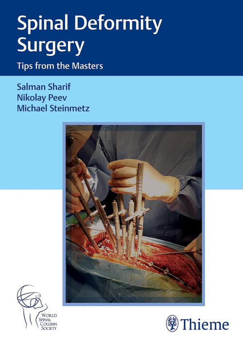 Spinal Deformity Surgery Tips from the Masters