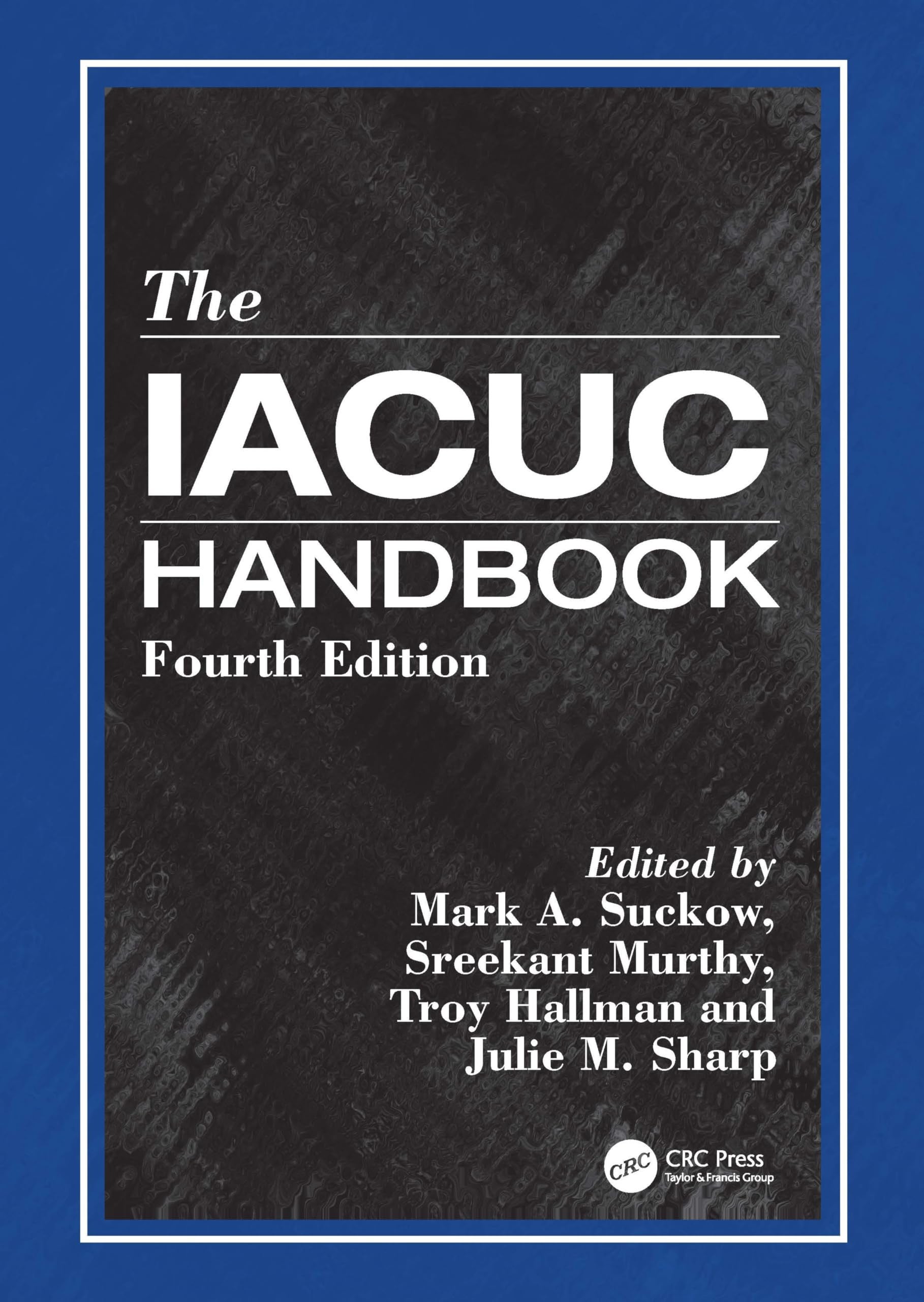 The Iacuc Handbook CRC Press LLC