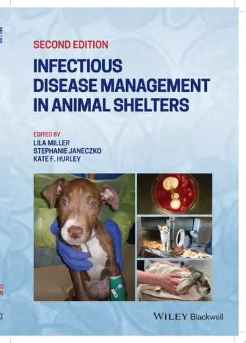 Infectious Disease Management in Animal Shelters John Wiley & Sons