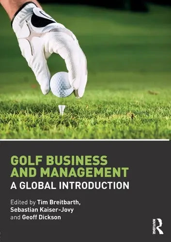 Golf Business and Management A Global Introduction Routledge