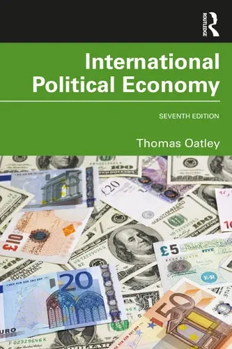 International Political Economy by Thomas H. Oatley