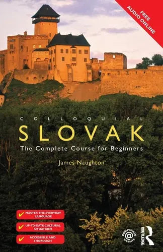 Colloquial Slovak The Complete Course for Beginners Routledge