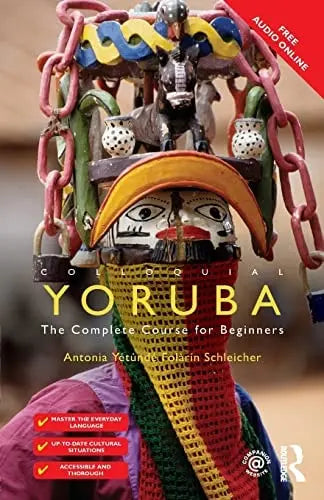 Colloquial Yoruba The Complete Course for Beginners Routledge