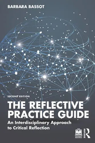 The Reflective Practice Guide An Interdisciplinary Approach to Critical Reflection