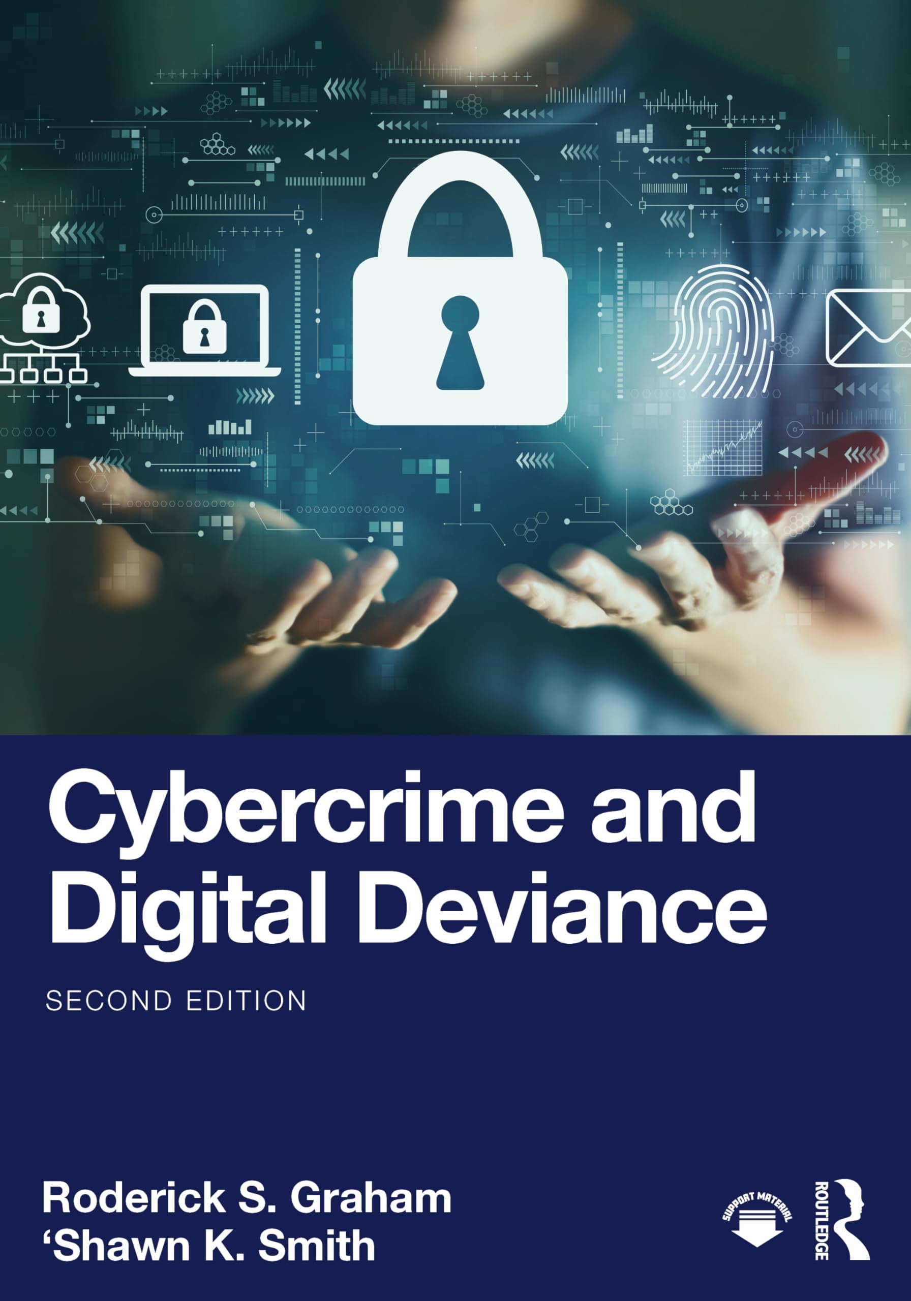 Cybercrime and Digital Deviance Routledge