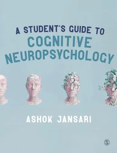 Understanding Cognitive Neuropsychology Studying Damaged Brains