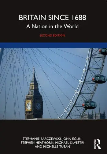 Britain Since 1688 A Nation in the World Routledge