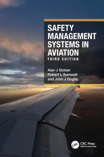 Safety Management Systems in Aviation CRC Press
