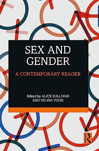 Sex and Gender A Contemporary Reader by Alice Sullivan