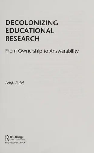 Decolonizing Educational Research From Ownership to Answerability Routledge