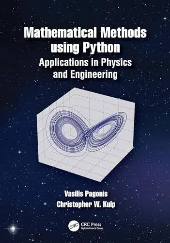 Mathematical Methods Using Python Applications in Physics and Engineering